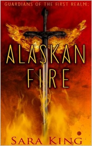 Alaskan Fire by Sara King
