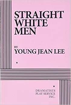 Straight White Men by Young Jean Lee