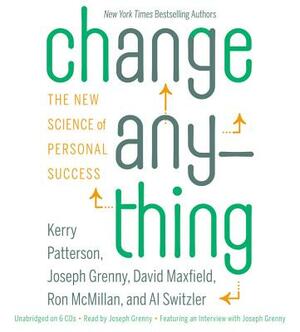 Change Anything by David Maxfield, Al Switzler