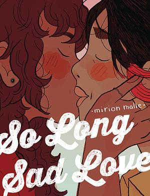 So Long Sad Love by Mirion Malle