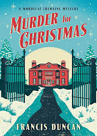 Murder for Christmas: Discover the perfect classic mystery forChristmas by Francis Duncan