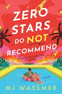 Zero Stars, Do Not Recommend by MJ Wassmer