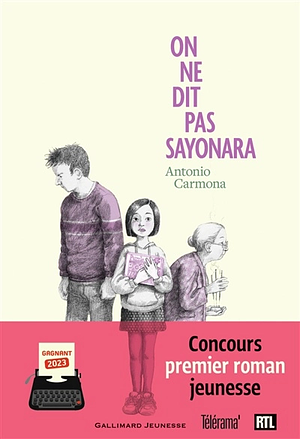 On ne dit pas sayonara by Antonio Carmona