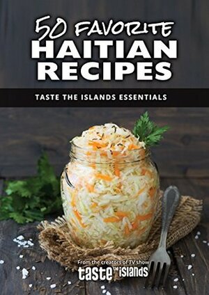 50 Favorite Jamaican Recipes: Taste the Islands Essentials by Calibe Thompson, Hugh "Chef Irie" Sinclair