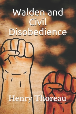 Walden and Civil Disobedience by Henry David Thoreau