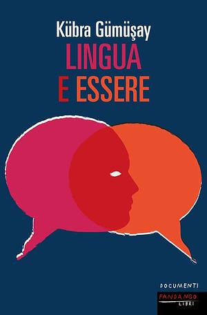 Lingua e essere by Kübra Gümüşay