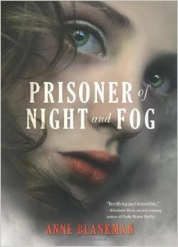 Prisoner of Night and Fog by Anne Blankman