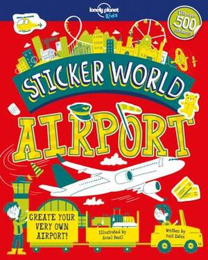 Sticker World: Airport by Lonely Planet Kids