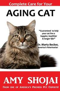 Complete Care for Your Aging Cat by Amy Shojai