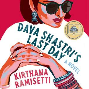 Dava Shastri's Last Day by Kirthana Ramisetti