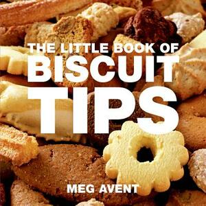 The Little Book of Biscuit Tips by Meg Avent