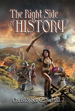 The Right Side of History by Christopher G. Nuttall