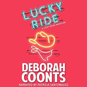 Lucky Ride by Deborah Coonts