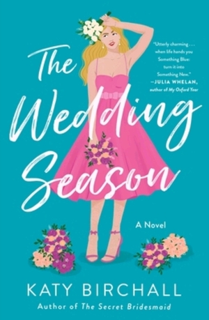 The Wedding Season: A Novel by Katy Birchall