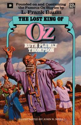 Lost King of Oz (Wonderful Oz Books, No 19) by Ruth Plumly Thompson