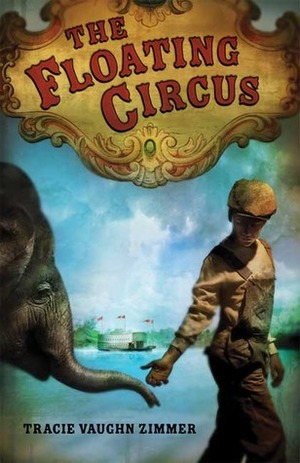 The Floating Circus by Tracie Vaughn Zimmer