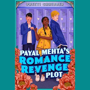 Payal Mehta's Romance Revenge Plot by Preeti Chhibber