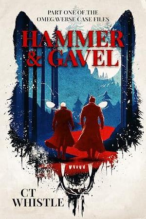 Hammer & Gavel by C.T. Whistle, C.T. Whistle