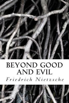 Beyond Good and Evil by Friedrich Nietzsche