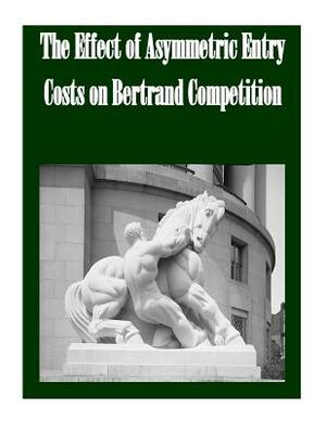 The Effect of Asymmetric Entry Costs on Bertrand Competition by Federal Trade Commission