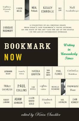 Bookmark Now: Writing in Unreaderly Times: A Collection of All Original Essays from Today's (and Tomorrow's) Young Authors on the St by 