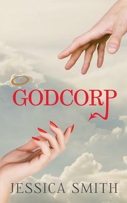 Godcorp by Jessica Smith