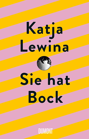 Sie hat Bock by Katja Lewina