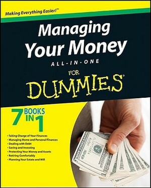 Managing Your Money All-In-One for Dummies (7 books in 1) by Ted Benna