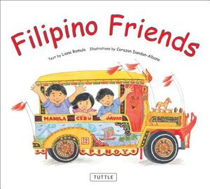 Filipino Friends by Liana Romulo