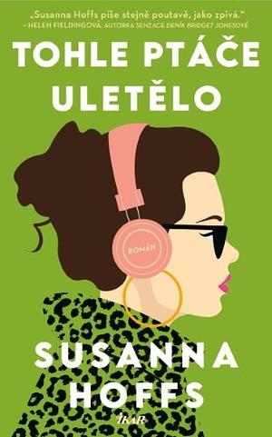 Tohle ptáče uletělo by Susanna Hoffs