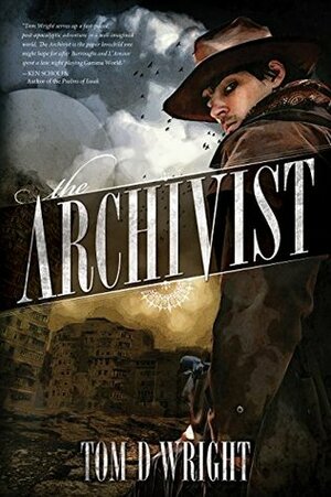 The Archivist by Tom D. Wright