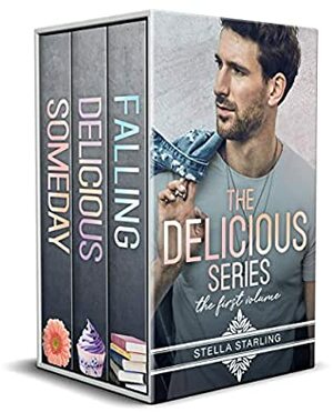 The Delicious Series: The First Volume by Stella Starling