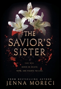 The Savior's Sister by Jenna Moreci