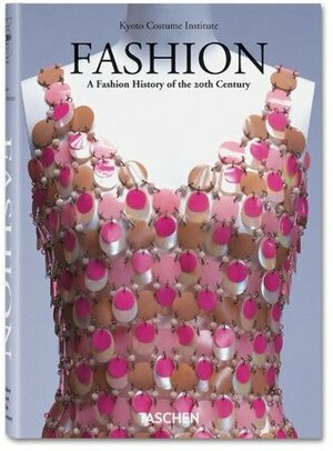 Fashion - Eine Geschichte der Mode im 20. Jahrhundert by Akiko Fukai