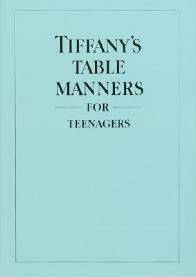 Tiffany's Table Manners for Teenagers by Walter Hoving