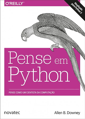 Pense em Python by Allen B. Downey