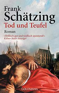 Tod und Teufel by Frank Schätzing