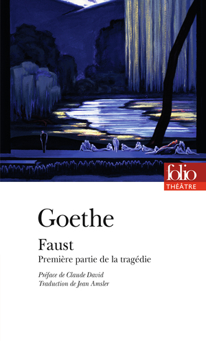 Faust : Première partie de la tragédie by Johann Wolfgang von Goethe