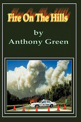 Fire on the Hills by Anthony Green