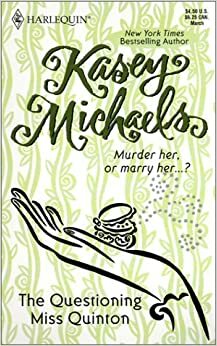 The Questioning Miss Quinton by Kasey Michaels