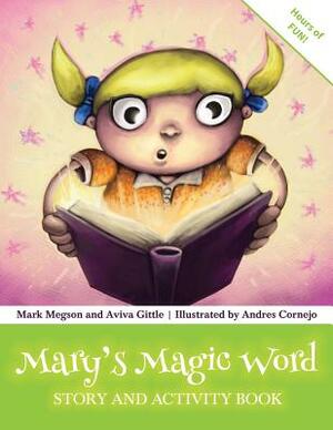 Mary's Magic Word: Story and Activity Book by Mark Megson, Aviva Gittle