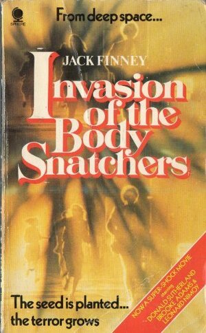Invasion Of The Body Snatchers by Jack Finney