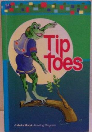 Tiptoes: A Beka Book Reading Program, First Grade by Marion Hedquist, Laurel Hicks