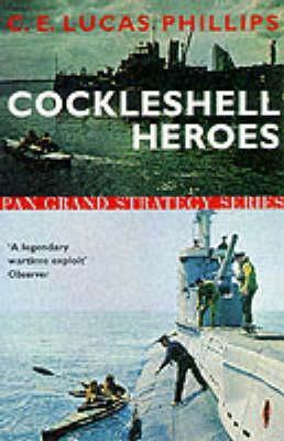 Cockleshell Heroes (Pan Grand Strategy) by C.E. Lucas Phillips