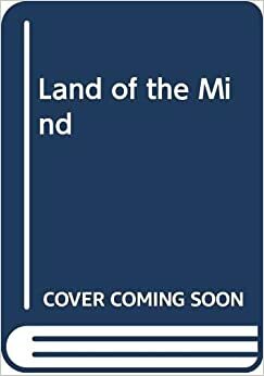 The Land Of The Mind by Robin Munro