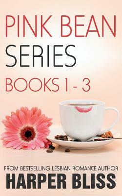 Pink Bean Series: Books 1-3 by Harper Bliss