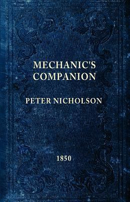 The Mechanic's Companion by Gary Roberts, Peter Nicholson
