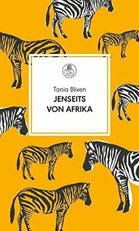 Jenseits von Afrika by Isak Dinesen