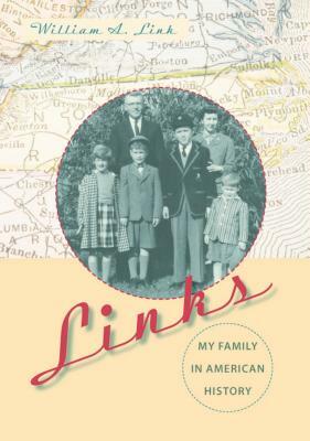 Links: My Family in American History by William A. Link