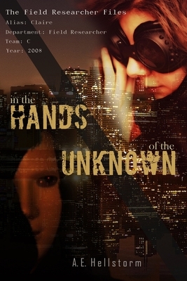 In the Hands of the Unknown by A. E. Hellstorm